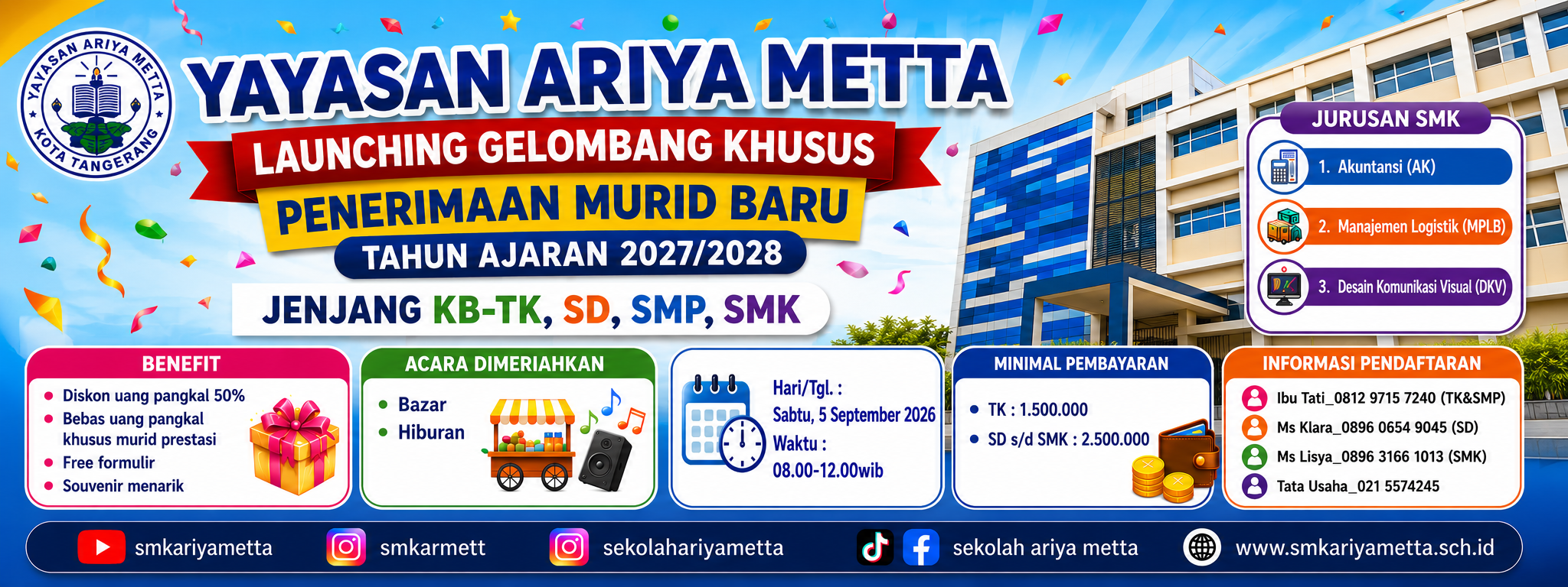 Penerimaan Murid Baru Sekolah Ariya Metta Tahun Ajaran 2027/2028